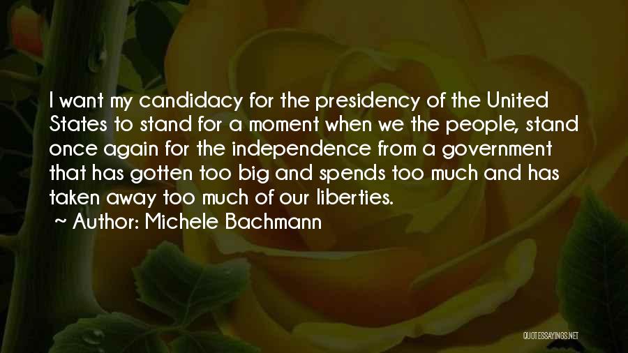 Candidacy Quotes By Michele Bachmann