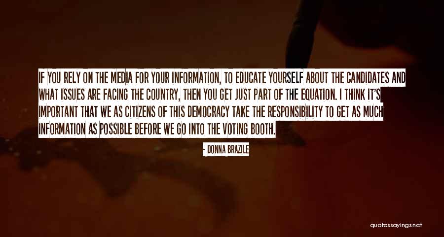 Candidates On The Issues Quotes By Donna Brazile Candidates On The Issues Quotes By Donna Brazile
