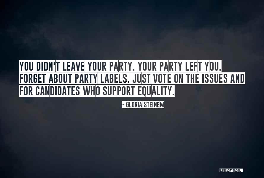 Candidates On The Issues Quotes By Gloria Steinem Candidates On The Issues Quotes By Gloria Steinem