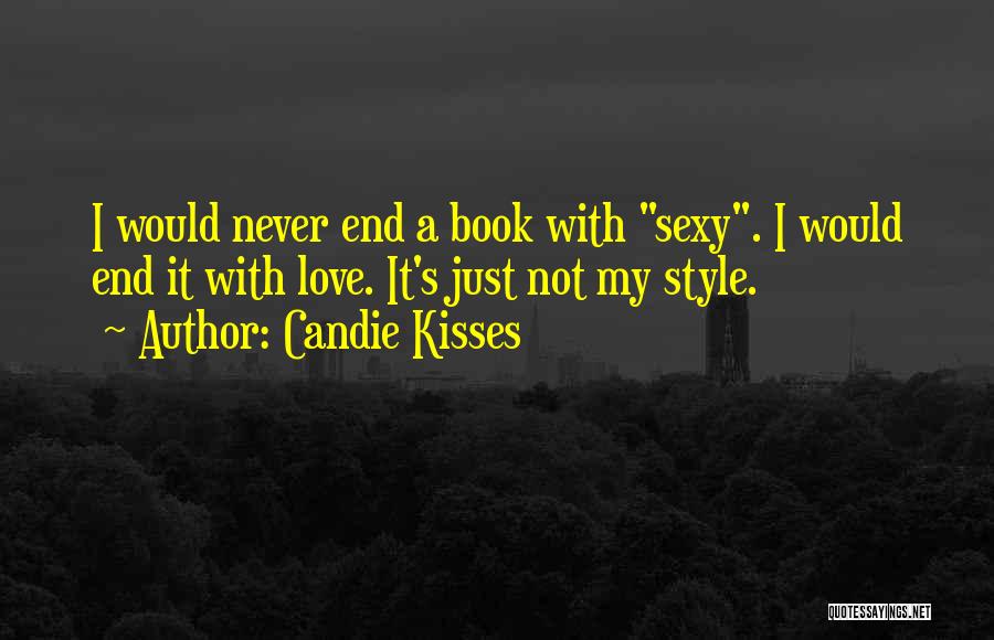 Candie Kisses Quotes 1496506