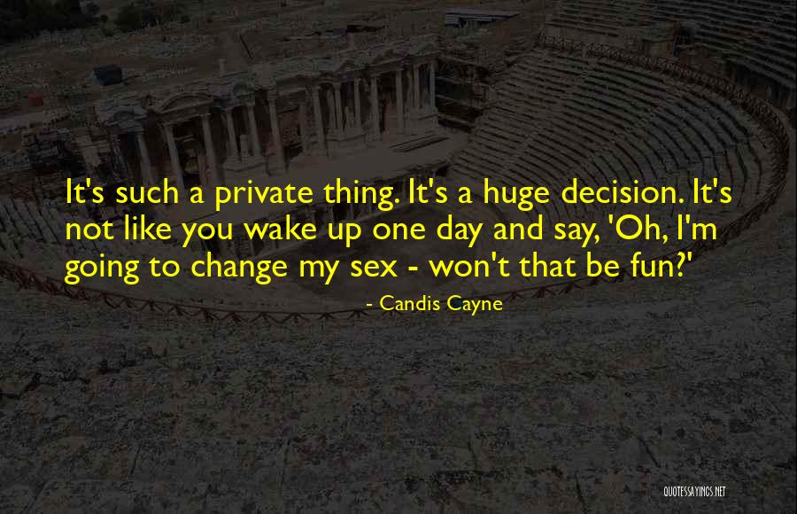 Candis Cayne Quotes 574359