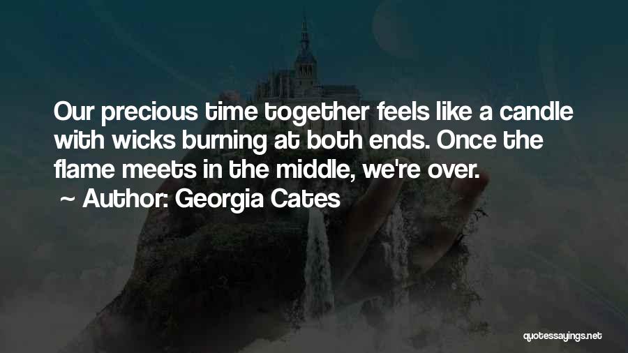 Candle Burning Out Quotes By Georgia Cates