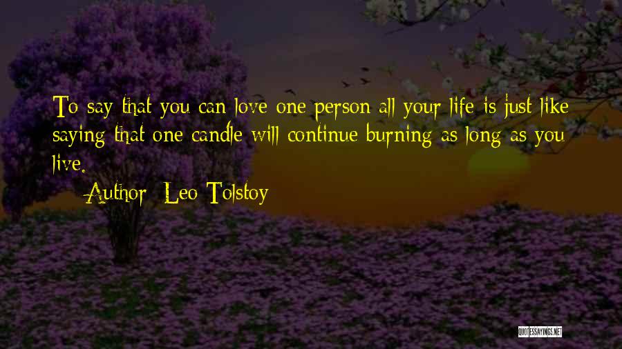 Candle Burning Out Quotes By Leo Tolstoy