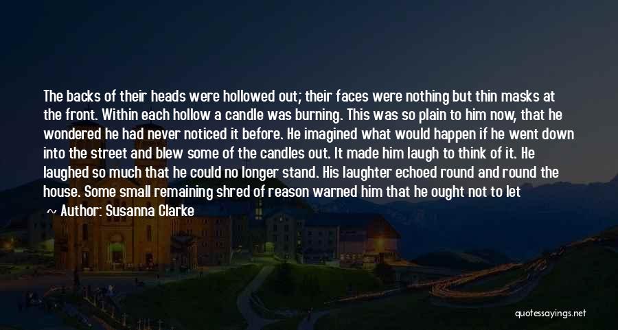 Candle Burning Out Quotes By Susanna Clarke