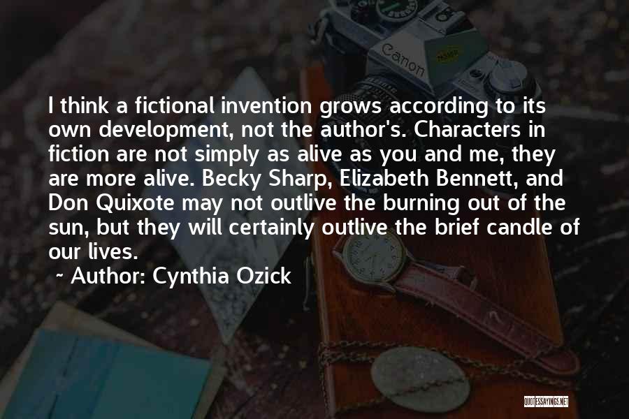 Candle Burning Quotes By Cynthia Ozick