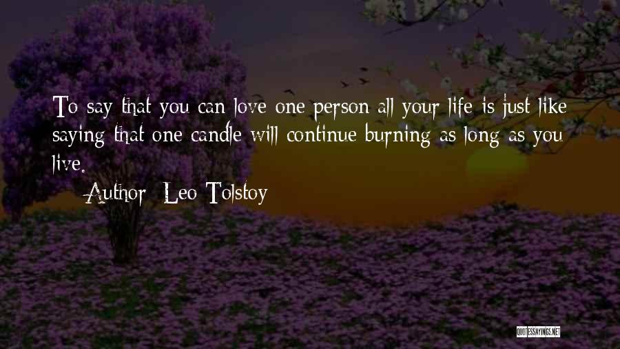 Candle Burning Quotes By Leo Tolstoy