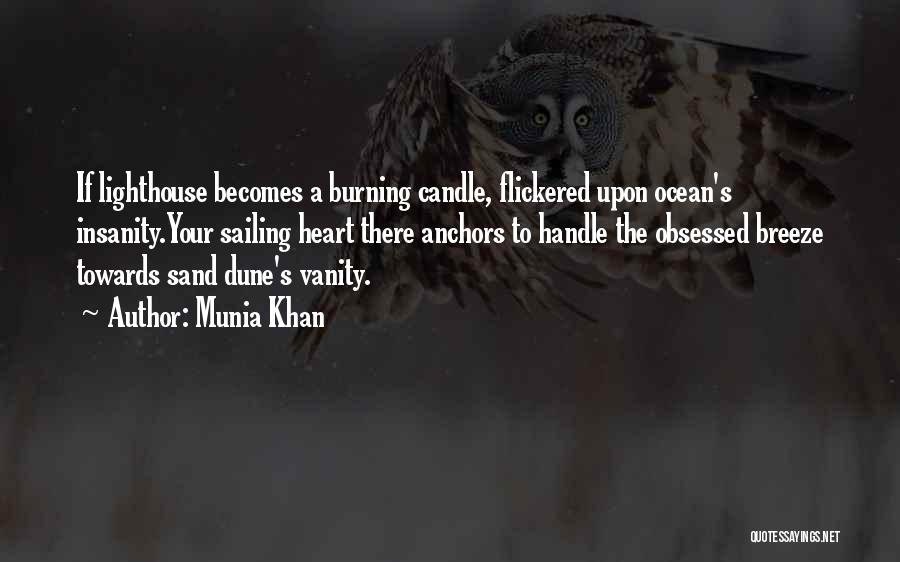 Candle Burning Quotes By Munia Khan