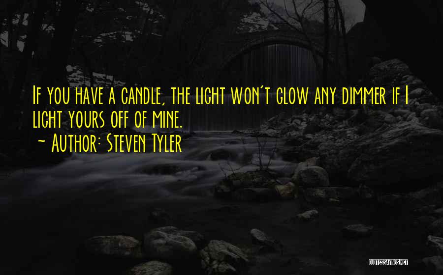 Candle Glow Quotes By Steven Tyler