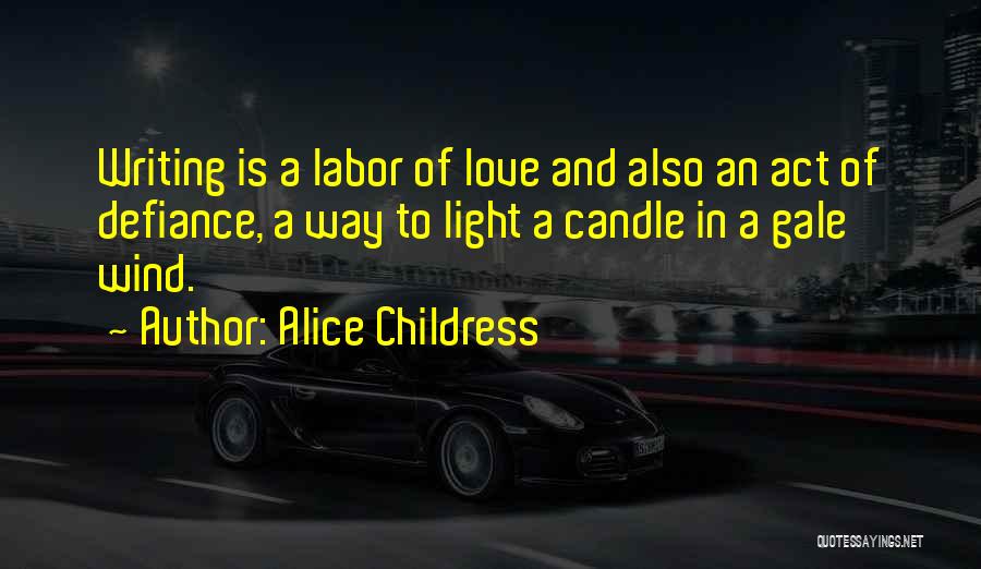 Candle Light And Love Quotes By Alice Childress