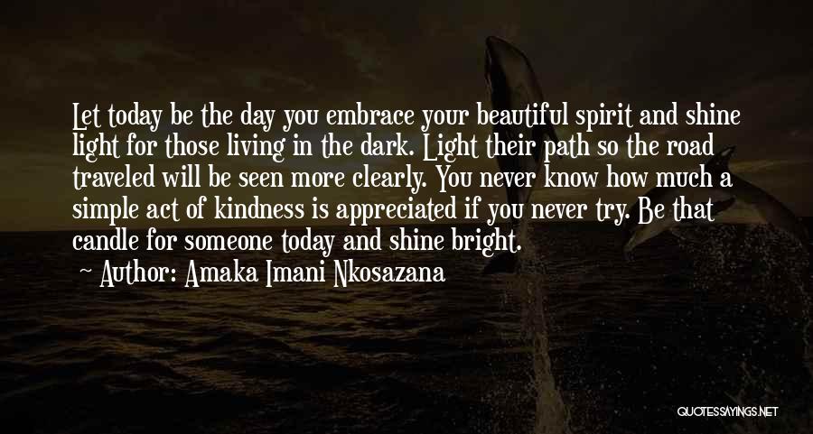 Candle Light Life Quotes By Amaka Imani Nkosazana