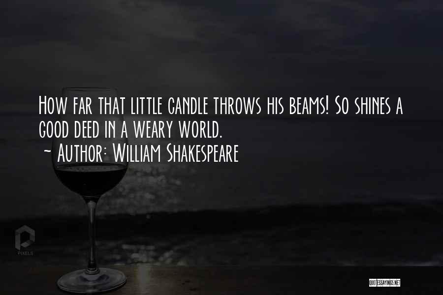 Candle Light Life Quotes By William Shakespeare