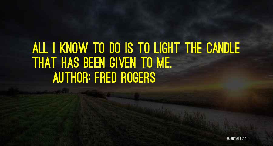 Candle Light Love Quotes By Fred Rogers