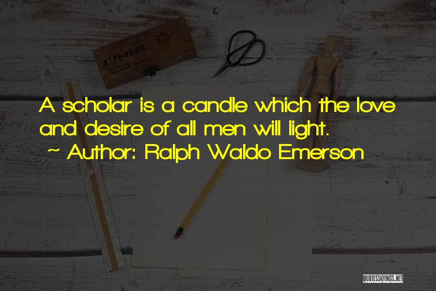 Candle Light Love Quotes By Ralph Waldo Emerson