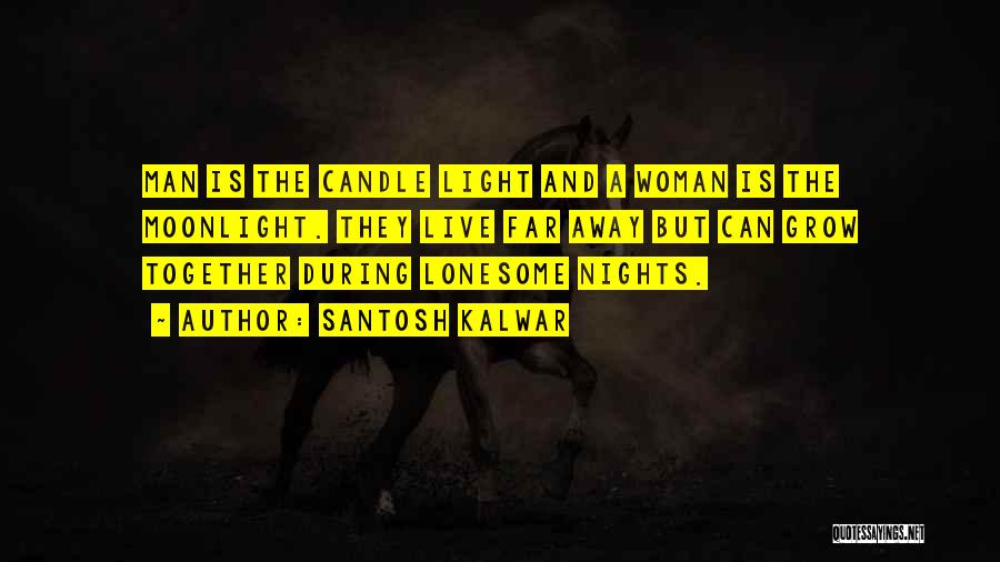 Candle Light Love Quotes By Santosh Kalwar