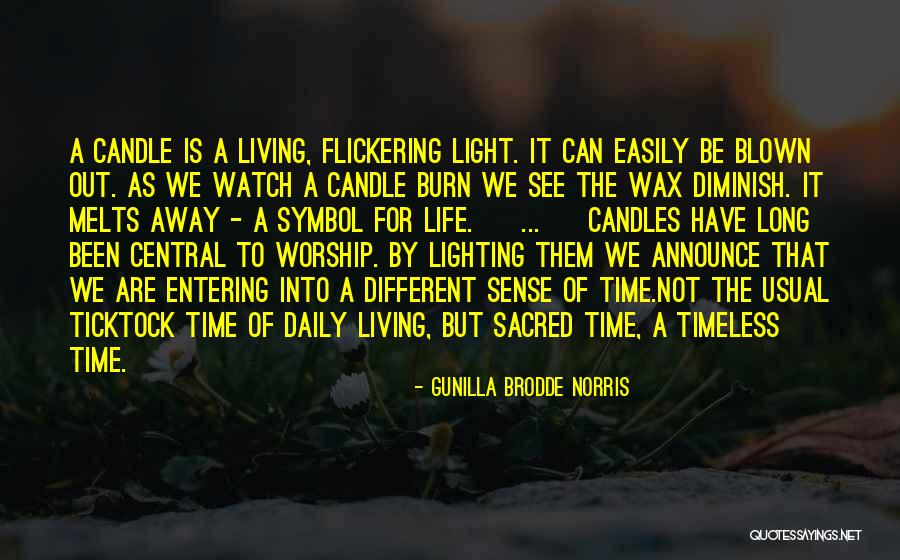 Candle Lighting Quotes By Gunilla Brodde Norris Candle Lighting Quotes By Gunilla Brodde Norris