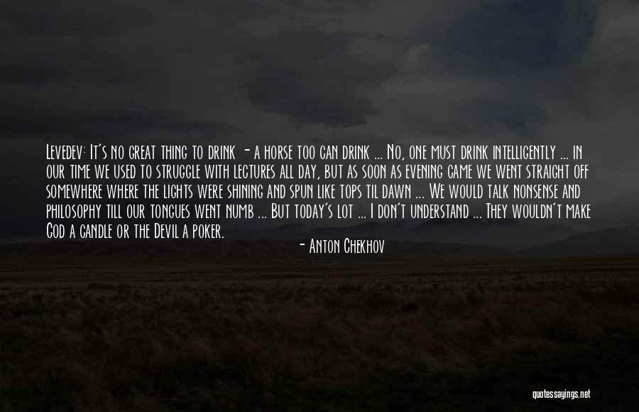 Candle Lights Quotes By Anton Chekhov