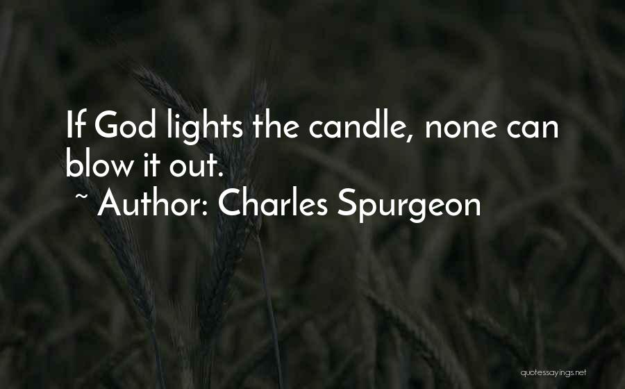 Candle Lights Quotes By Charles Spurgeon