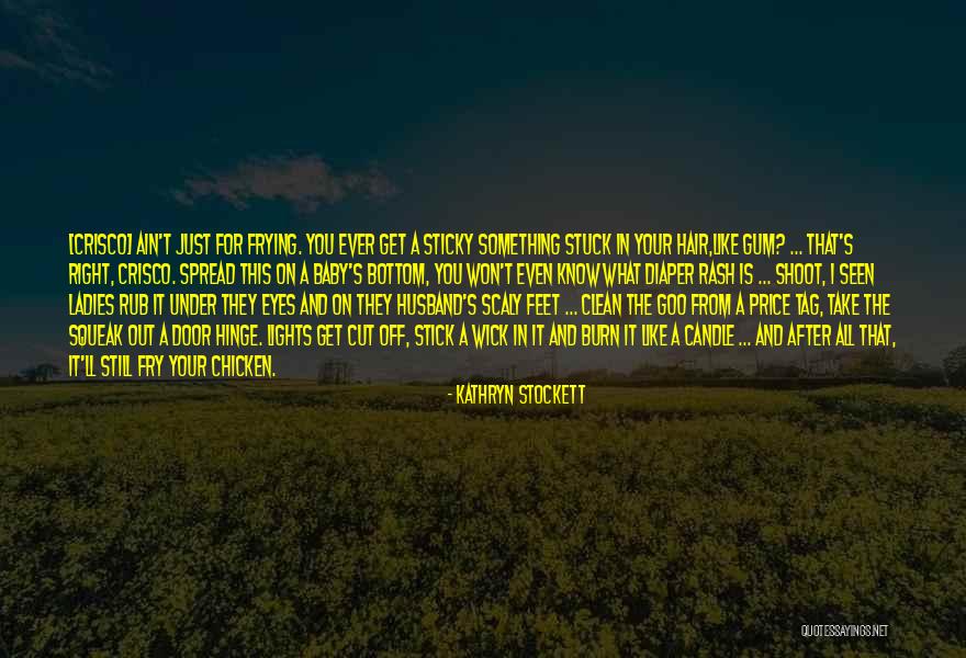 Candle Lights Quotes By Kathryn Stockett