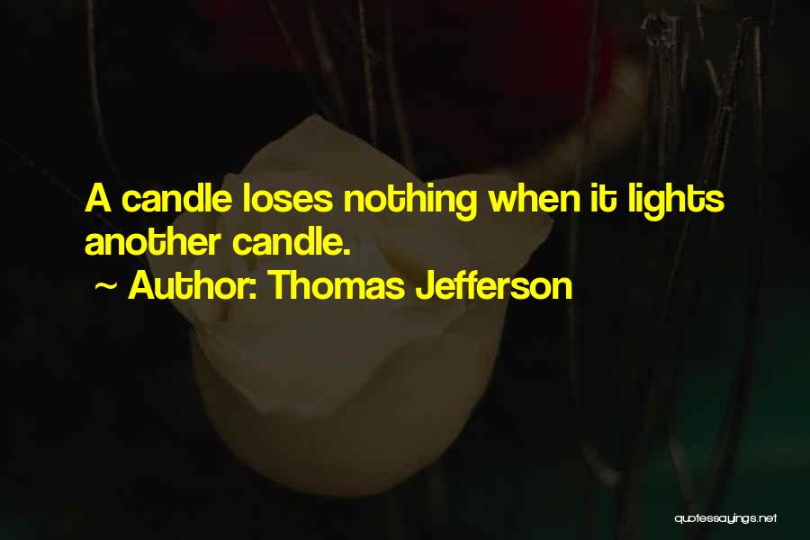 Candle Lights Quotes By Thomas Jefferson