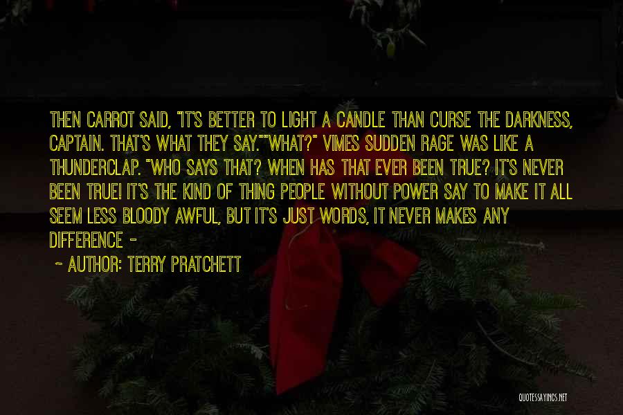 Candle Power Quotes By Terry Pratchett