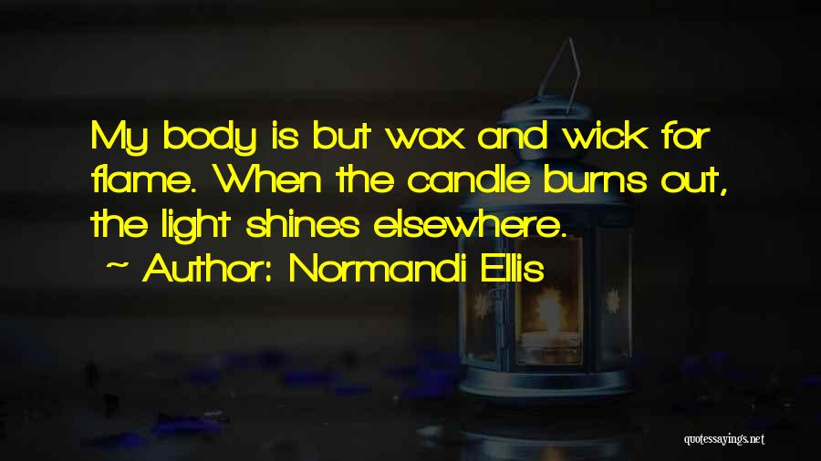 Candle Wax Quotes By Normandi Ellis