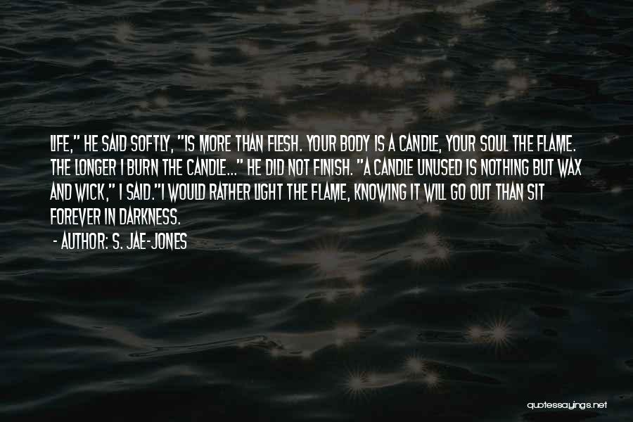 Candle Wax Quotes By S. Jae-Jones