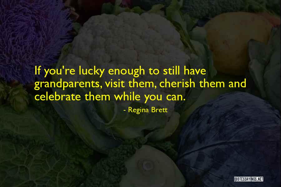 Candlelight Inn Quotes By Regina Brett Candlelight Inn Quotes By Regina Brett