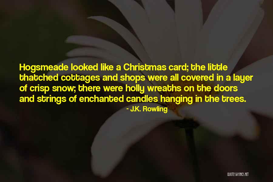 Candles And Christmas Quotes By J.K. Rowling