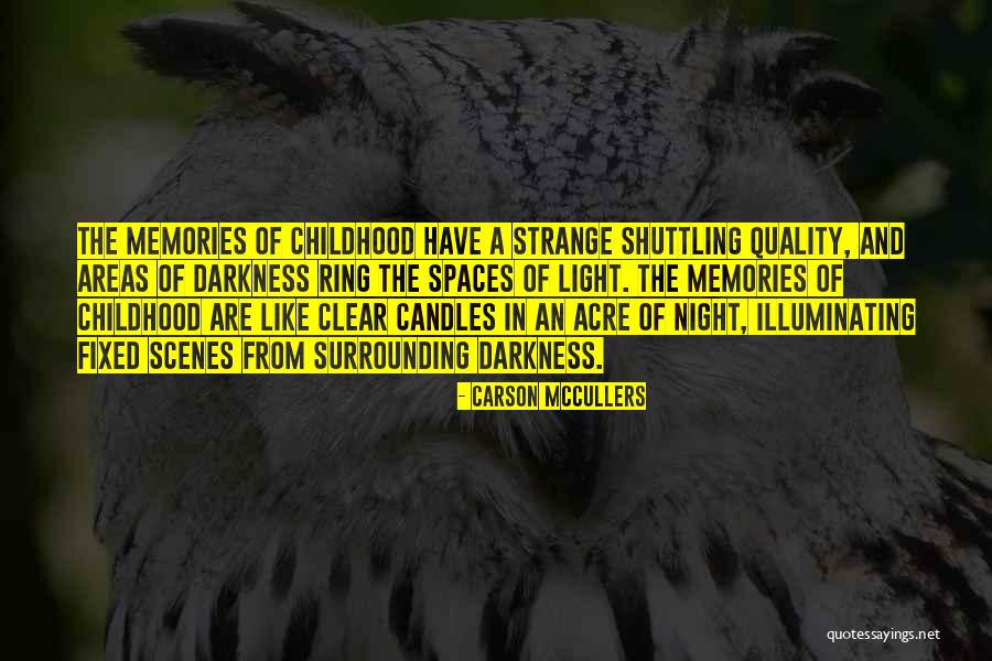 Candles And Light Quotes By Carson McCullers Candles And Light Quotes By Carson McCullers