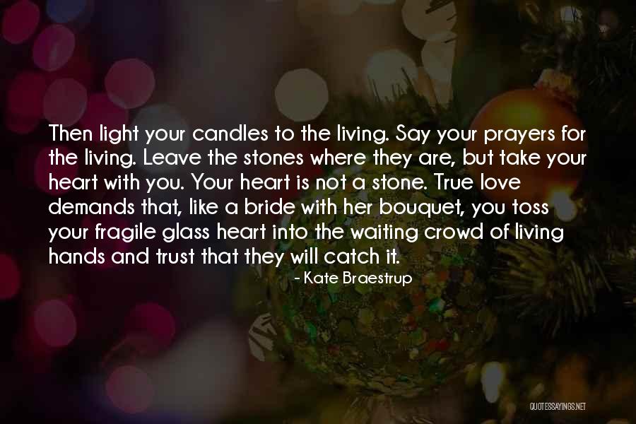 Candles And Light Quotes By Kate Braestrup Candles And Light Quotes By Kate Braestrup