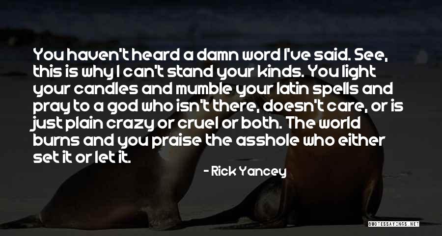 Candles And Light Quotes By Rick Yancey Candles And Light Quotes By Rick Yancey