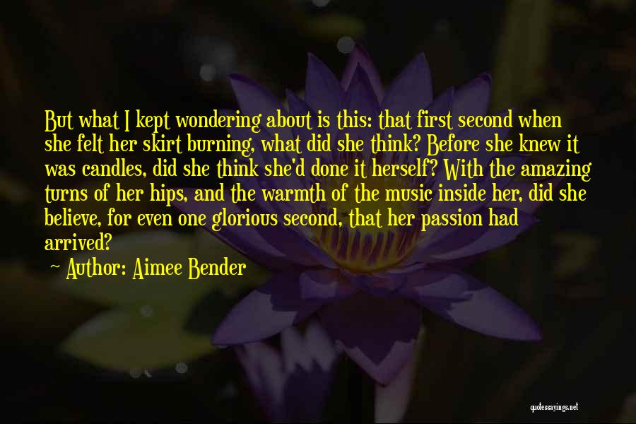 Candles Burning Out Quotes By Aimee Bender