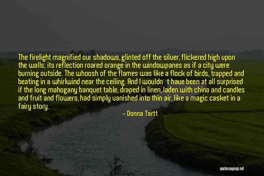 Candles Burning Out Quotes By Donna Tartt