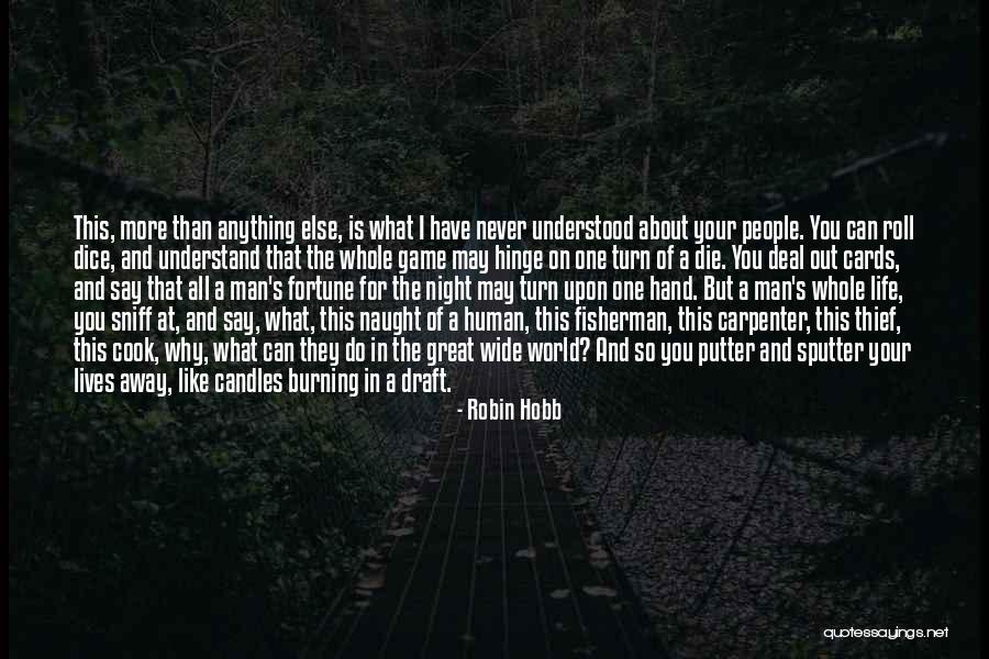 Candles Burning Out Quotes By Robin Hobb