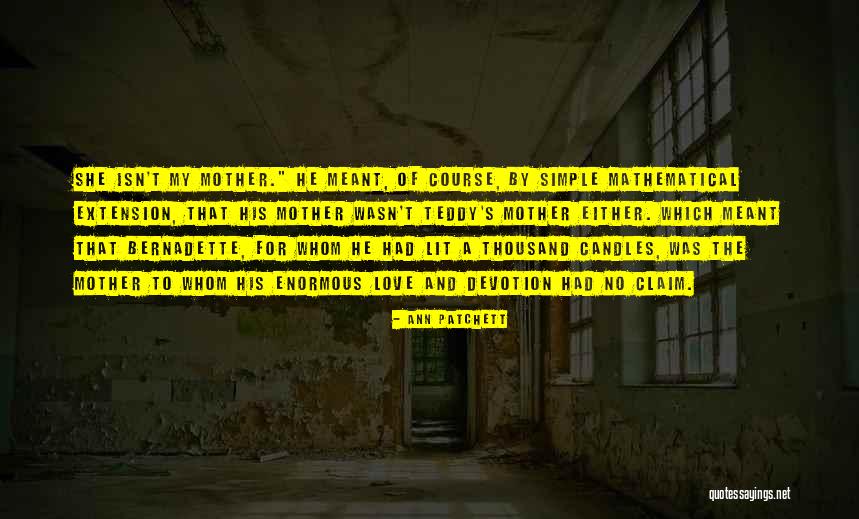 Candles Love Quotes By Ann Patchett Candles Love Quotes By Ann Patchett