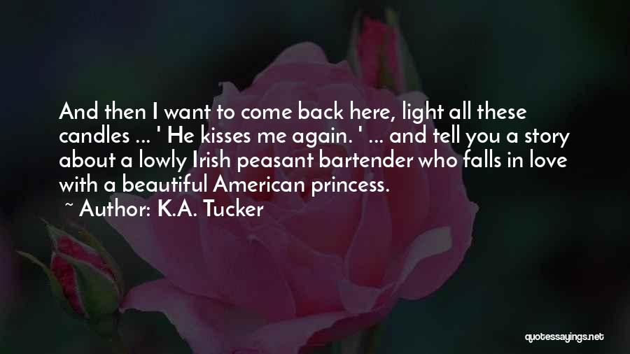 Candles Love Quotes By K.A. Tucker