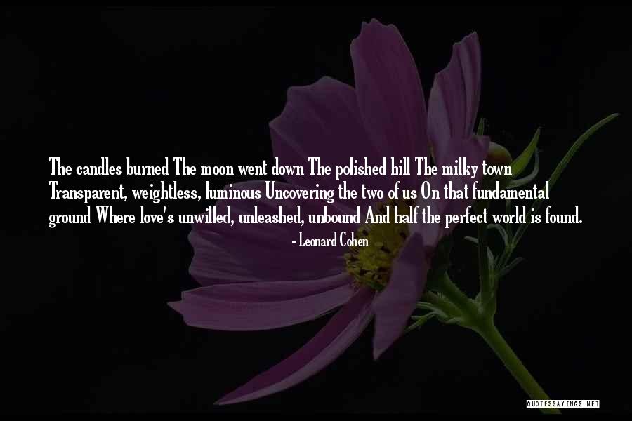 Candles Love Quotes By Leonard Cohen Candles Love Quotes By Leonard Cohen