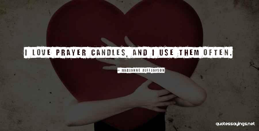 Candles Love Quotes By Marianne Williamson Candles Love Quotes By Marianne Williamson