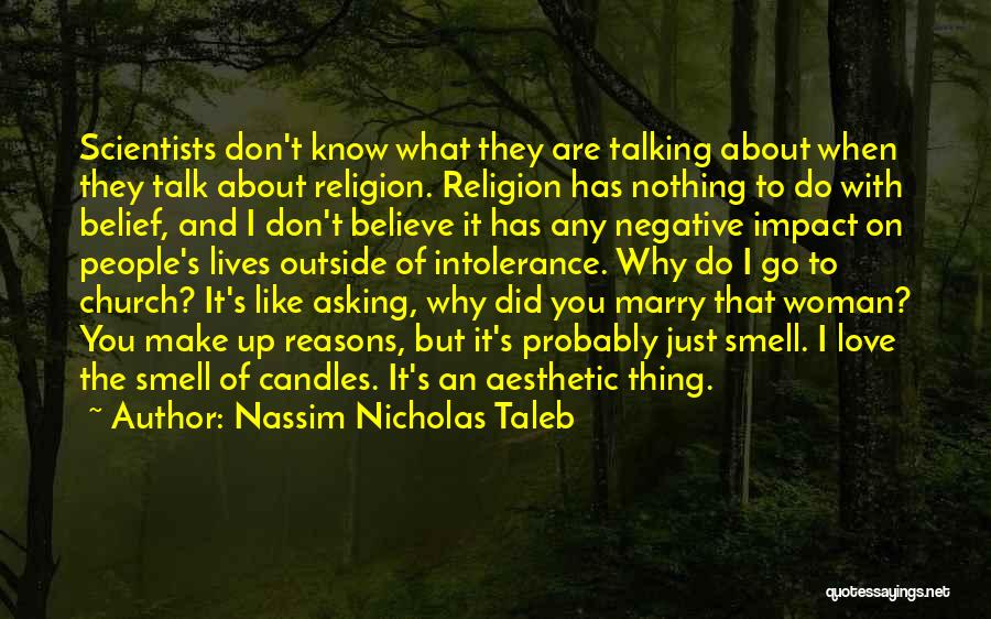 Candles Love Quotes By Nassim Nicholas Taleb