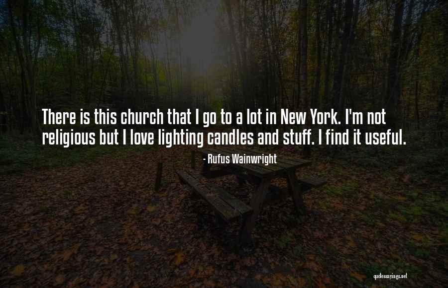 Candles Love Quotes By Rufus Wainwright