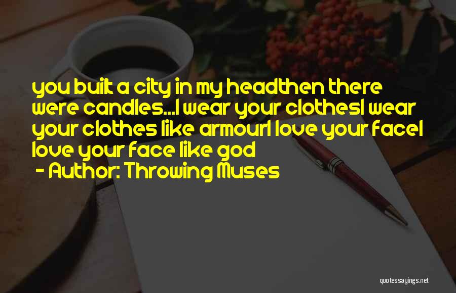 Candles Love Quotes By Throwing Muses