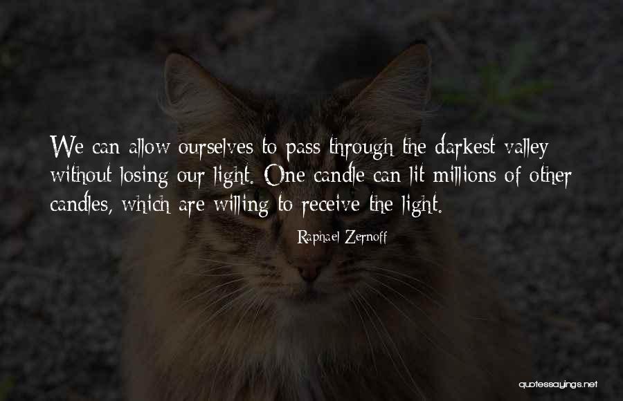 Candles Or Light Quotes By Raphael Zernoff Candles Or Light Quotes By Raphael Zernoff