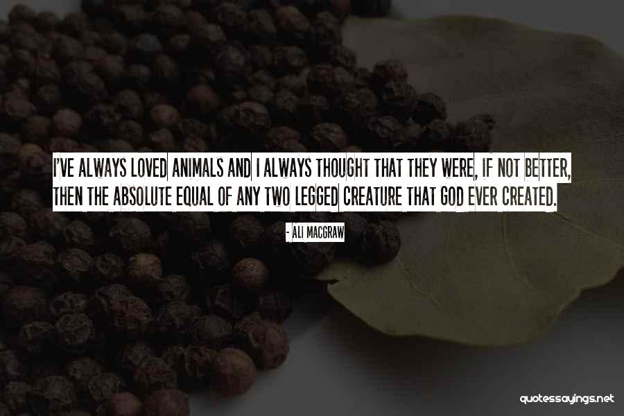 Candoliers Quotes By Ali MacGraw Candoliers Quotes By Ali MacGraw