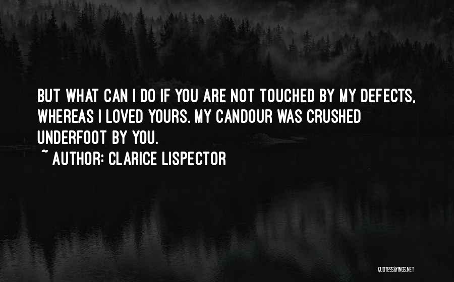 Candour Quotes By Clarice Lispector