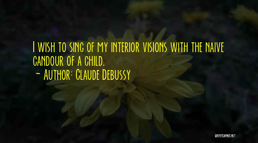 Candour Quotes By Claude Debussy