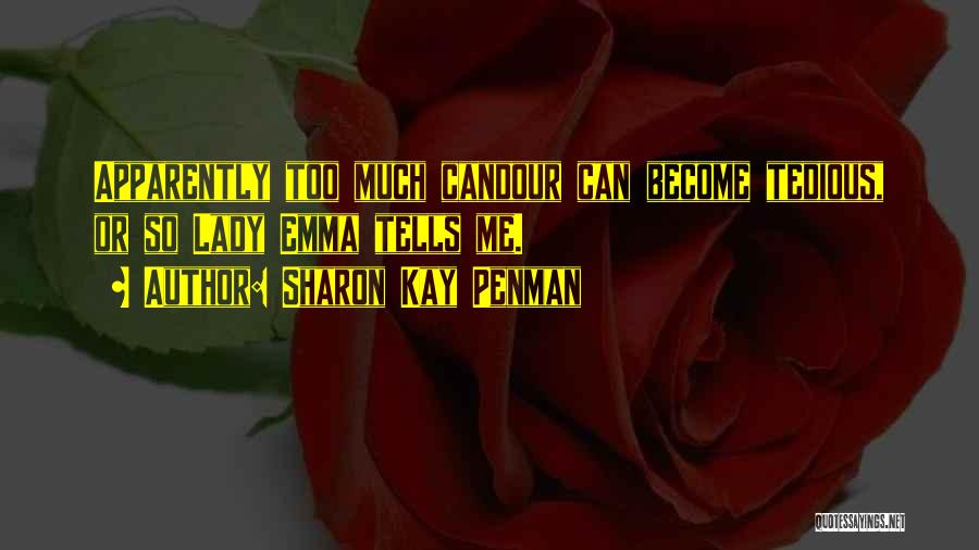 Candour Quotes By Sharon Kay Penman