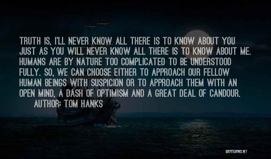 Candour Quotes By Tom Hanks