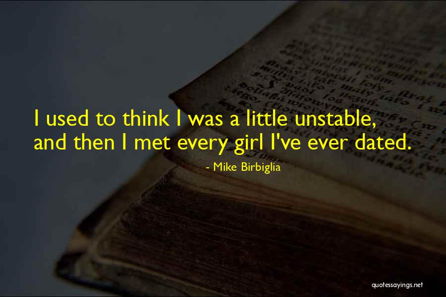 Candrea Softball Quotes By Mike Birbiglia Candrea Softball Quotes By Mike Birbiglia