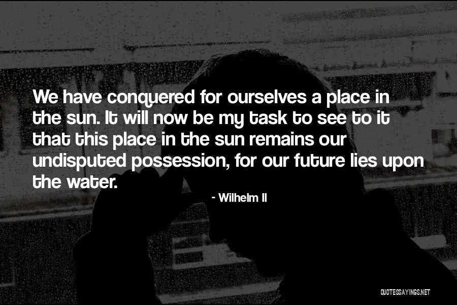Candrea Softball Quotes By Wilhelm II Candrea Softball Quotes By Wilhelm II