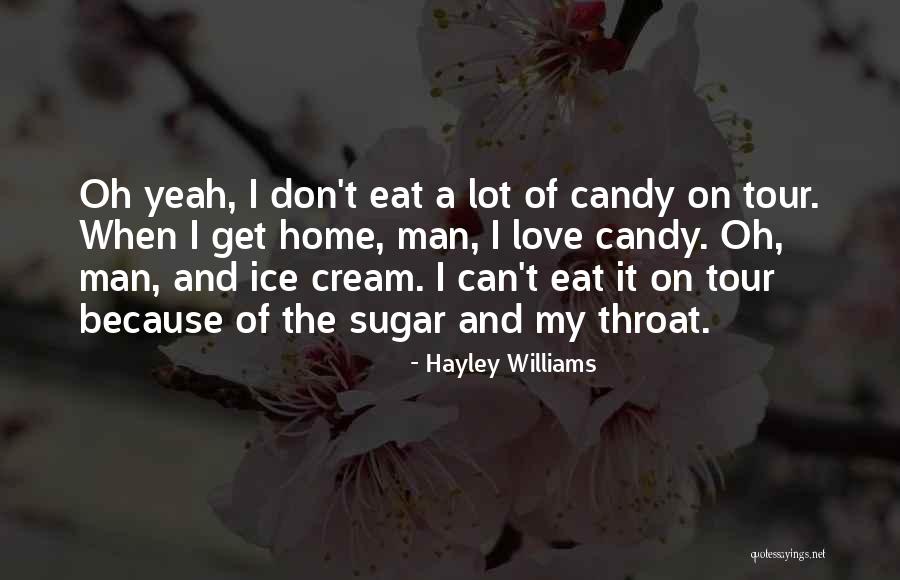 Candy And Love Quotes By Hayley Williams